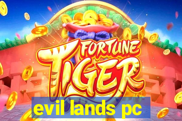 evil lands pc